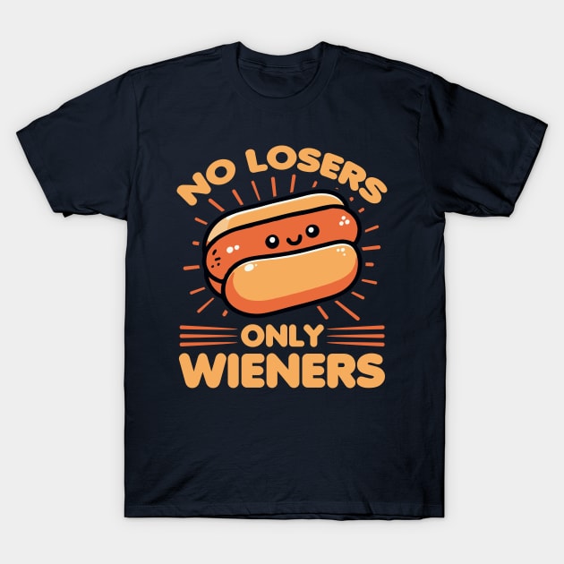 No Losers Only Wieners Funny Pun For Hot Dog Lover T-Shirt by valiantbrotha